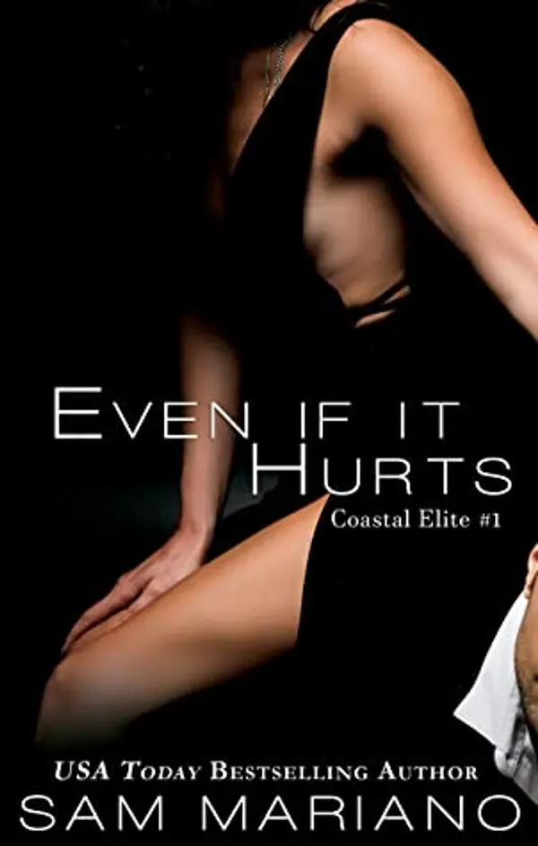 Even If It Hurts (Coastal Elite #1) by Sam Mariano cover