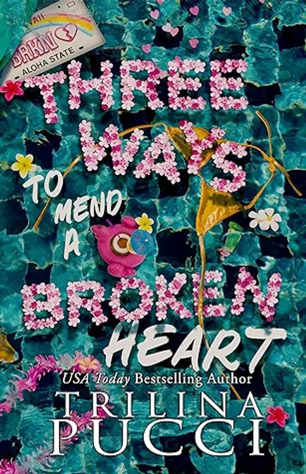 Three Ways to Mend a Broken Heart (The More the Merrier Series Book 3) by Trilina Pucci cover