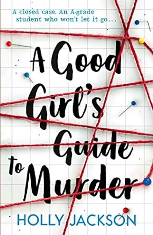 A Good Girl's Guide to Murder (A Good Girl's Guide to Murder, #1) by Holly  Jackson cover