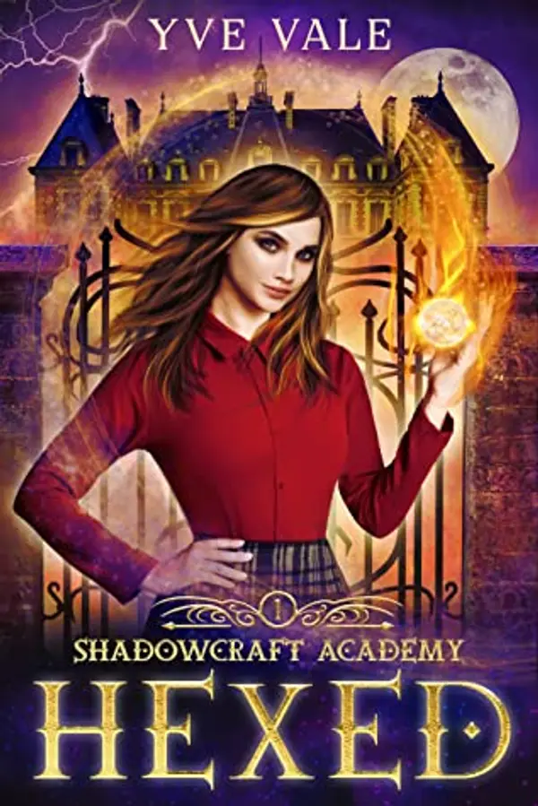 Hexed (Shadowcraft Academy #1) by Yve Vale cover