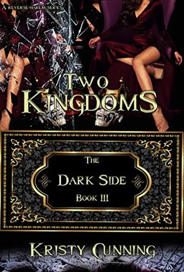 Two Kingdoms (The Dark Side, #3) by Kristy Cunning cover
