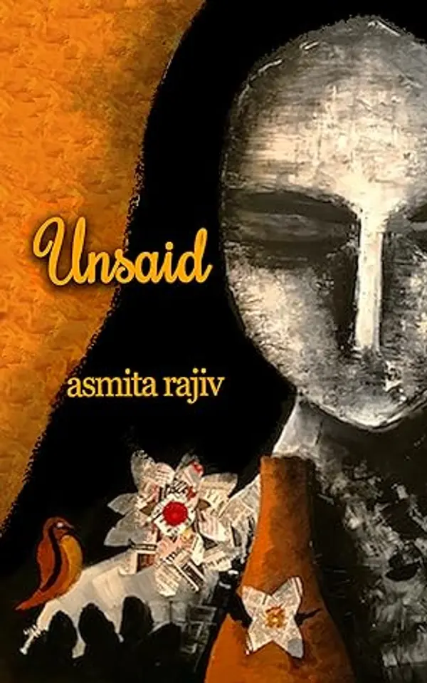 Unsaid by Asmita Rajiv cover