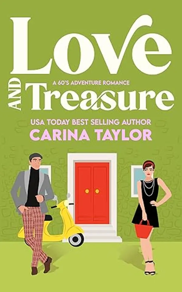 Love and Treasure: A 60's Adventure Romance by Carina Taylor cover