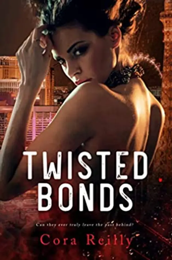Twisted Bonds (The Camorra Chronicles, #4) by Cora Reilly cover