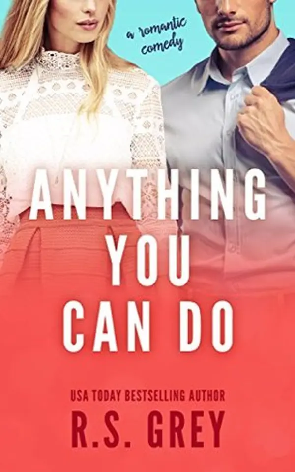Anything You Can Do by R.S. Grey cover