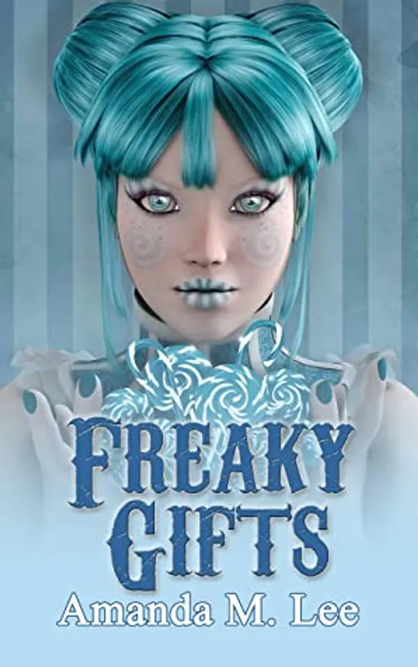 Freaky Gifts (Mystic Caravan, #12) by Amanda M. Lee cover
