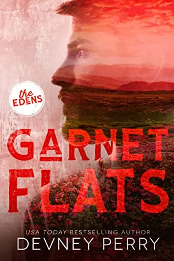 Garnet Flats (The Edens, #3) by Devney Perry cover