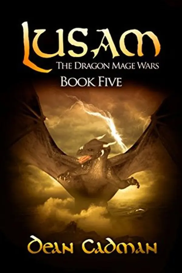Lusam: The Dragon Mage Wars Book Five by Dean Cadman cover