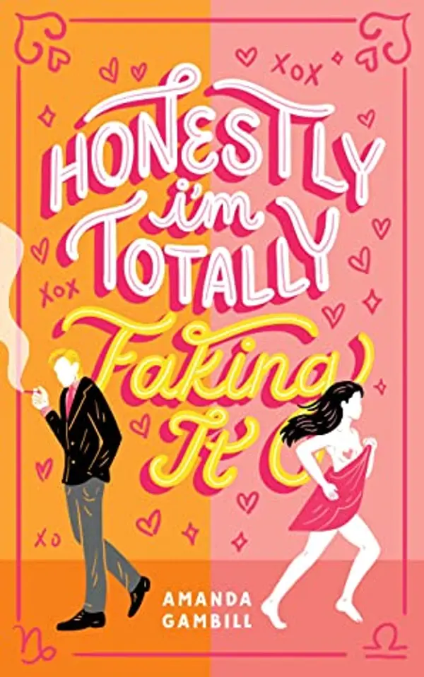 Honestly, I'm Totally Faking It by Amanda Gambill cover