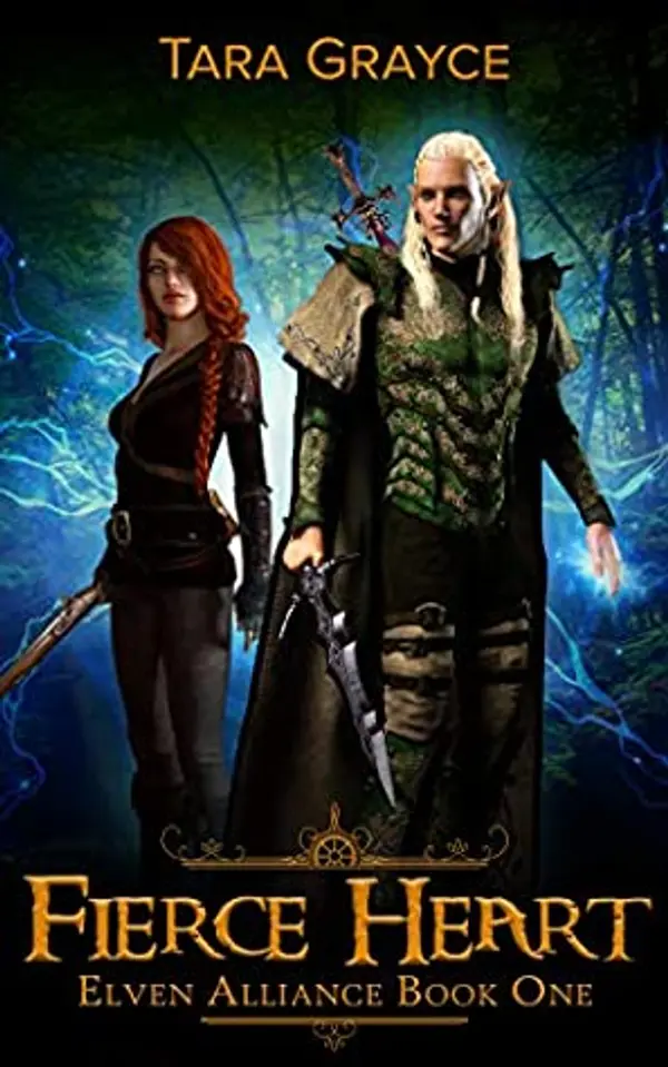 Fierce Heart (Elven Alliance, #1) by Tara Grayce cover