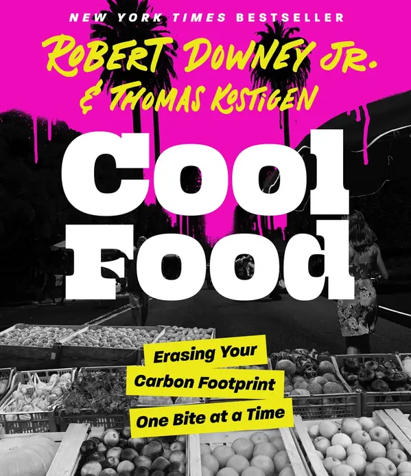 Cool Food by Robert Downey Jr., Thomas Kostigen cover