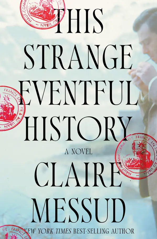 This Strange Eventful History by Claire Messud cover