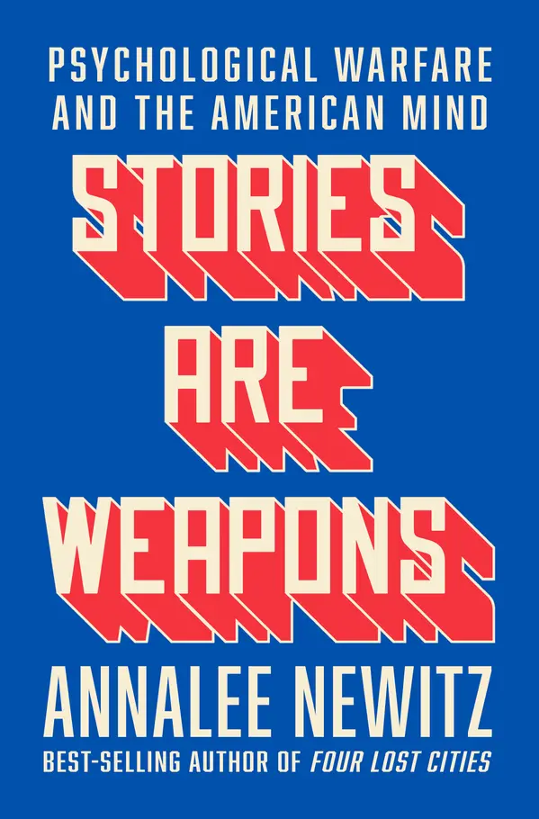 Stories Are Weapons by Annalee Newitz cover