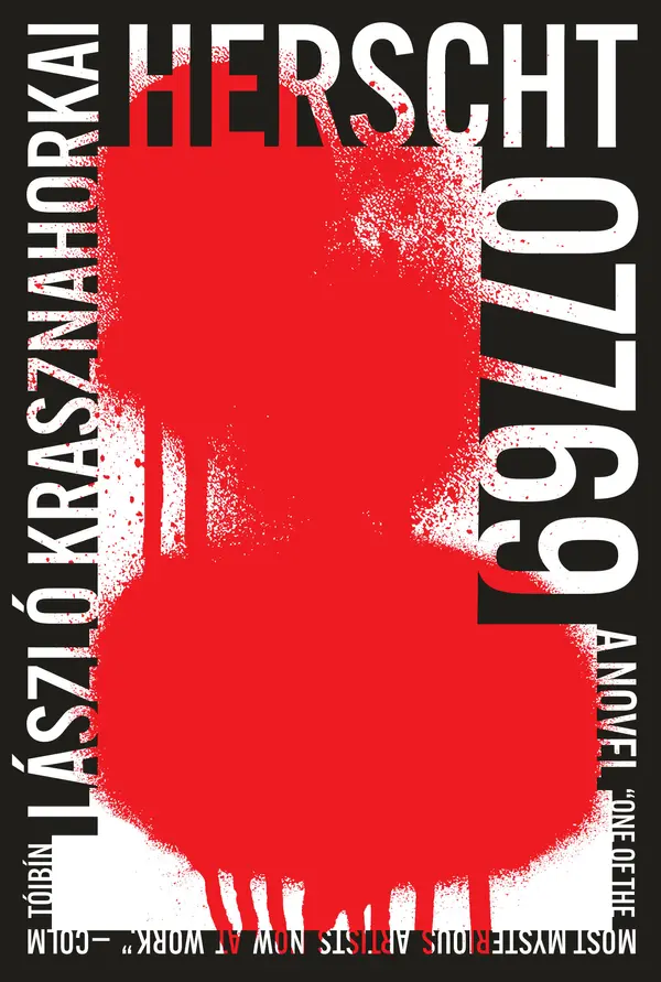Herscht 07769 by László Krasznahorkai, Ottilie Mulzet cover