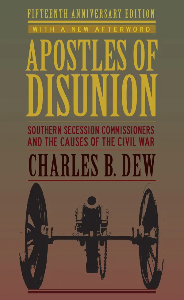 Apostles of Disunion by Charles B. Dew cover