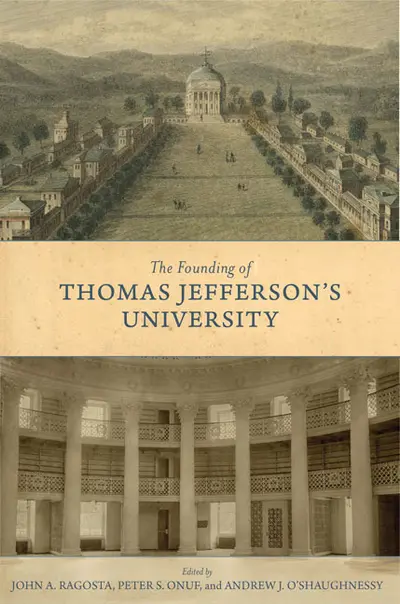 The Founding of Thomas Jefferson's University book cover