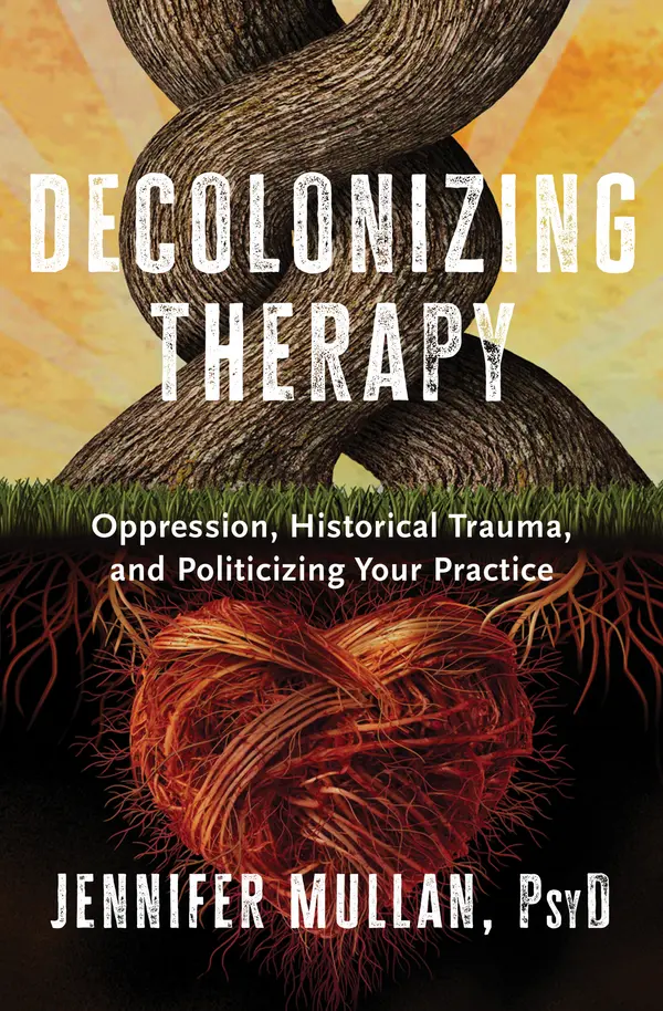 Decolonizing Therapy by Jennifer Mullan cover