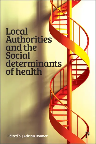 Local Authorities and the Social Determinants of Health book cover