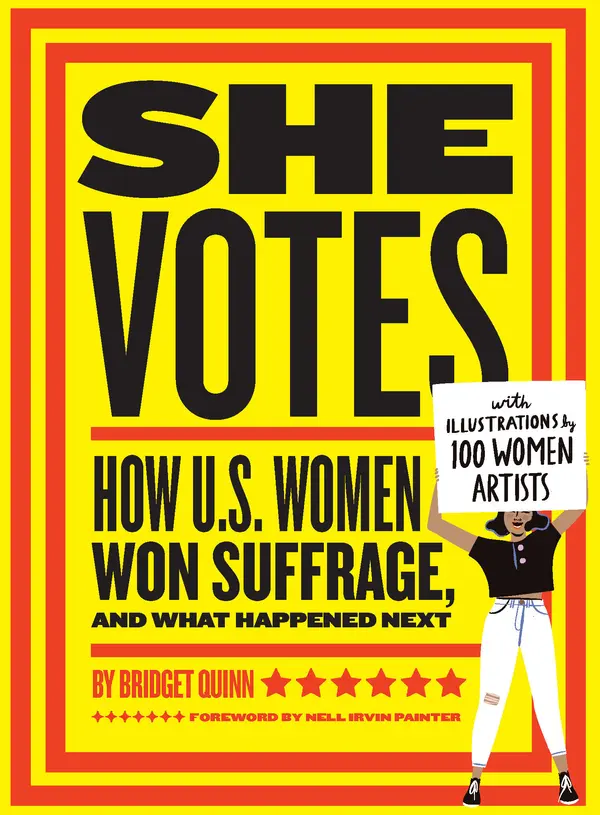 She Votes by Bridget Quinn, Nell Irvin Painter cover