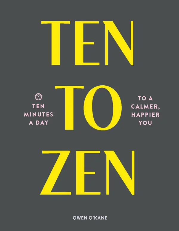 Ten to Zen by Owen O'Kane cover