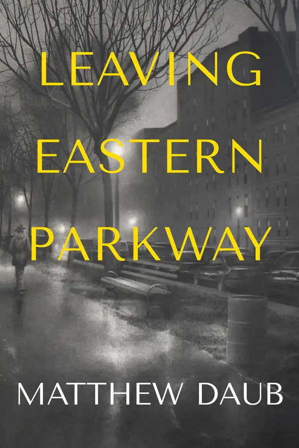 Leaving Eastern Parkway a novel by Matthew Daub cover