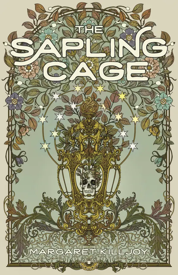 The Sapling Cage by Margaret Killjoy cover