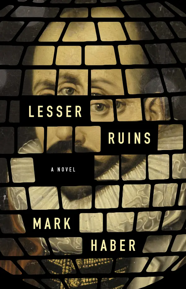 Lesser Ruins by Mark Haber cover