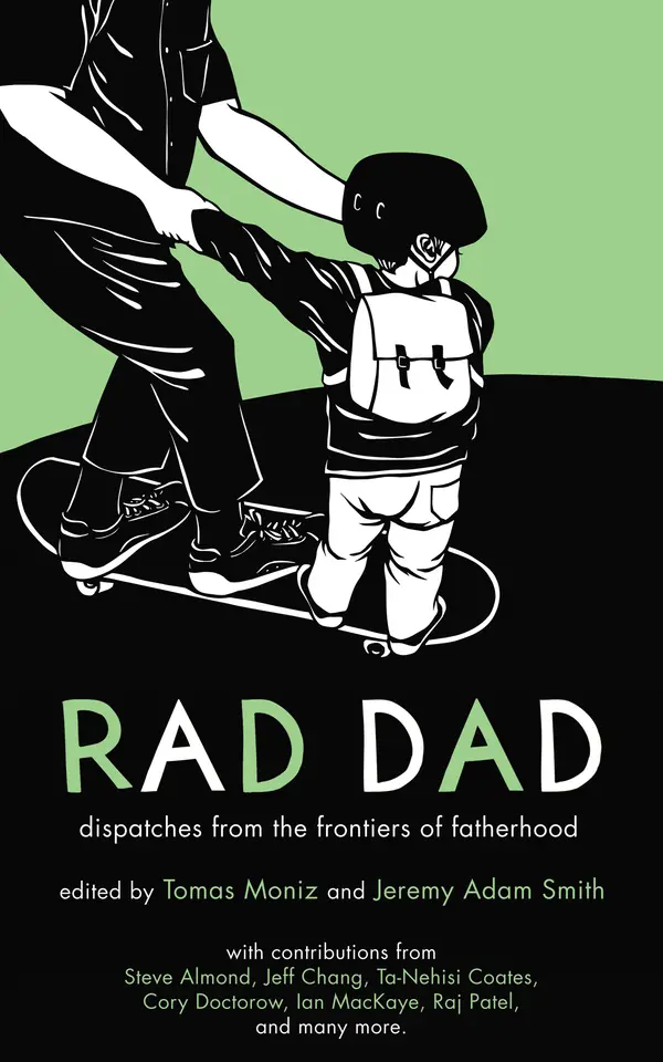 Rad Dad by Jeremy Adam Smith, Tomas Moniz cover