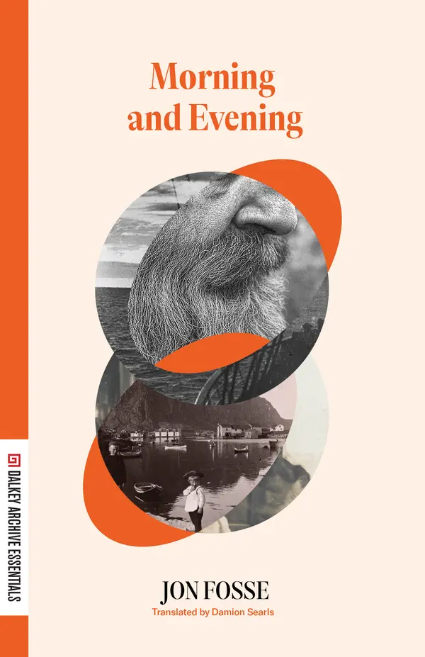 Morning and Evening by Jon Fosse, Damion Searls cover