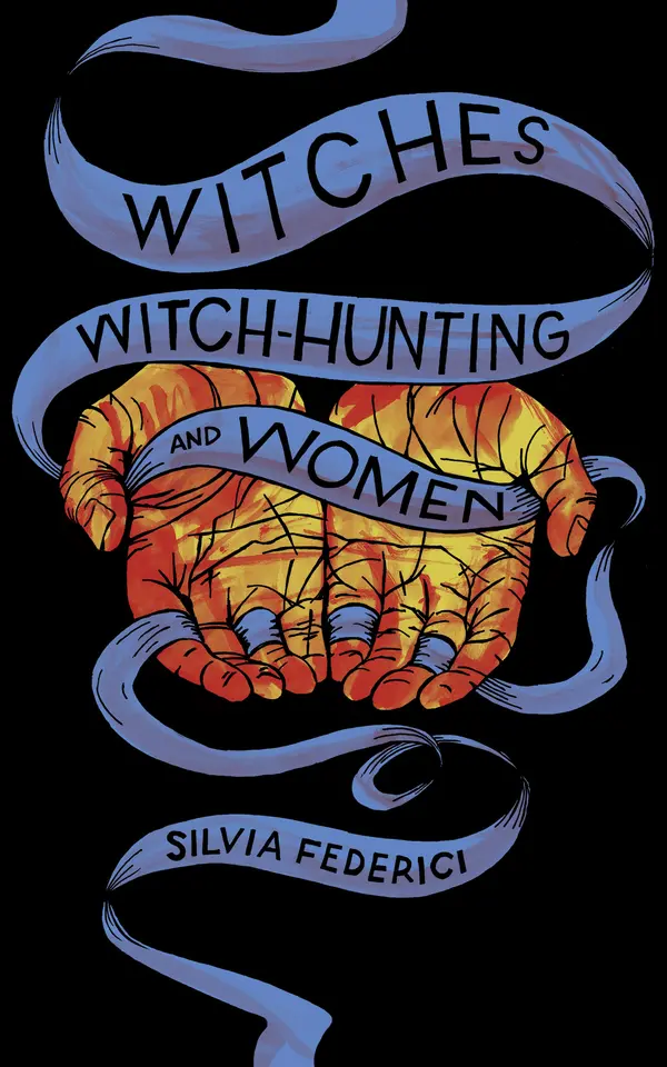Witches, Witch-Hunting, and Women by Silvia Federici cover