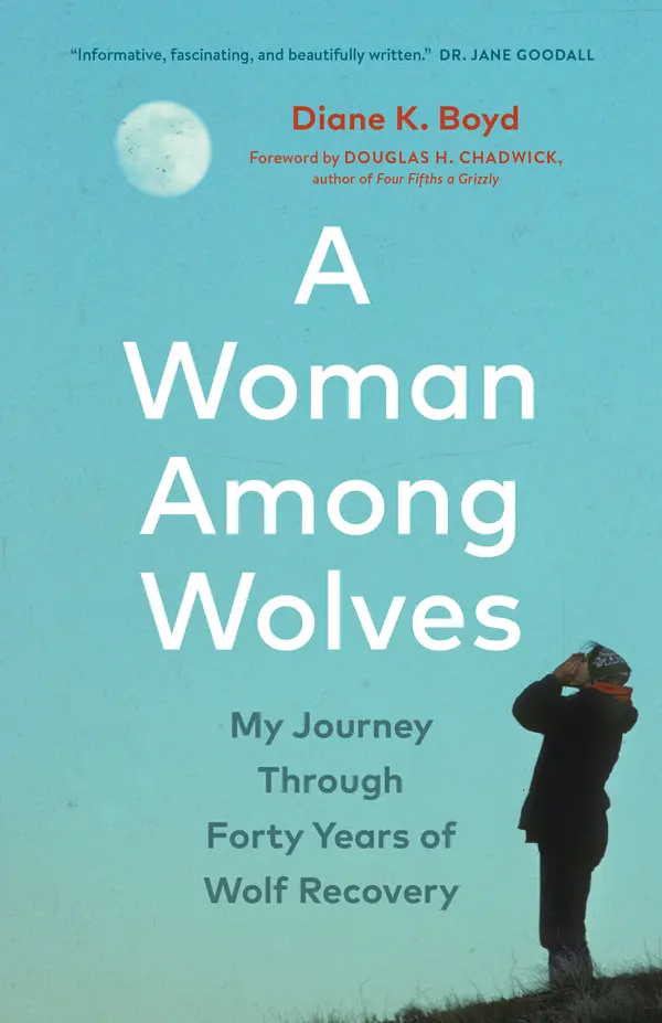 A Woman Among Wolves by Diane K. Boyd, Douglas H. Chadwick cover