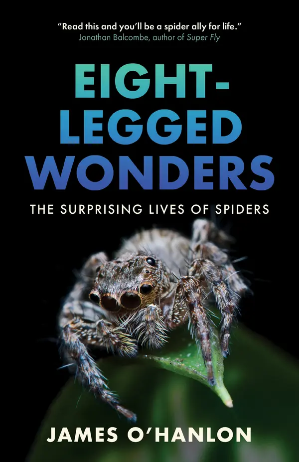 Eight-Legged Wonders by James O'Hanlon cover