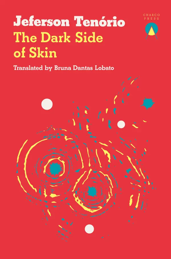 The Dark Side of Skin by Jeferson Tenório, Bruna Dantas Lobato cover
