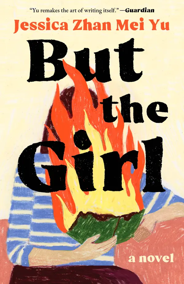 But the Girl by Jessica Zhan Mei Yu cover