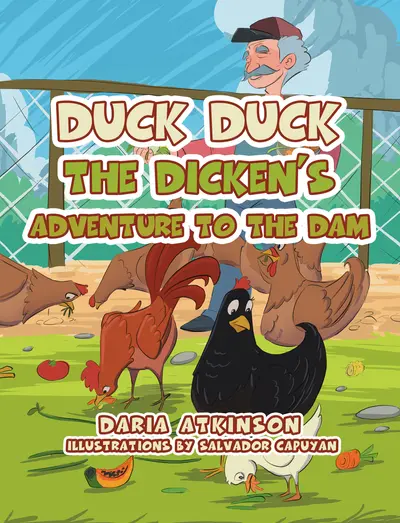 Duck Duck the Dicken’s Adventure to the Dam book cover