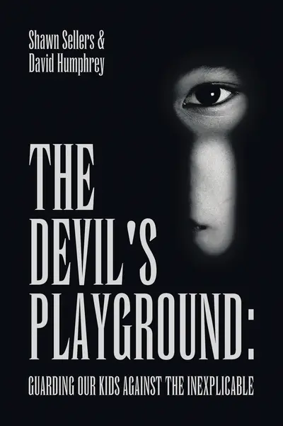 The Devil's Playground: Guarding our Kids Against The Inexplicable book cover
