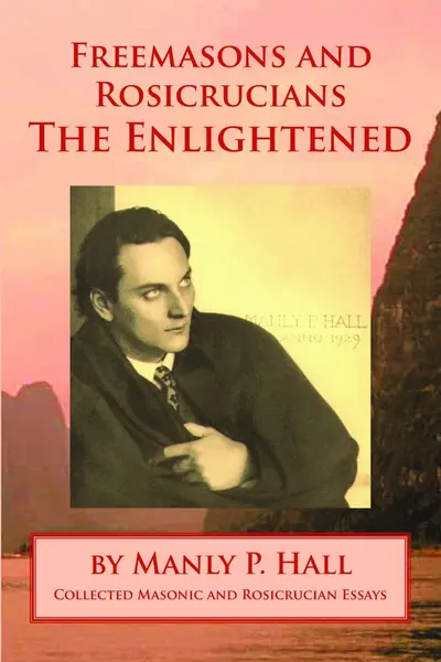 Freemasons and Rosicrucians - The Enlightened book cover