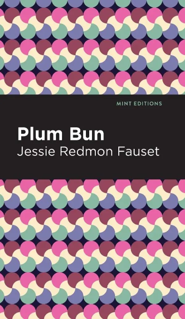 Plum Bun by Jessie Redmon Fauset, Mint Editions cover