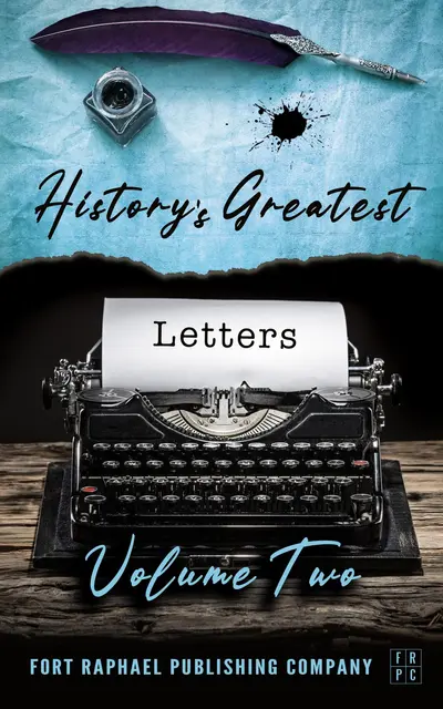 History's Greatest Letters - Volume II book cover