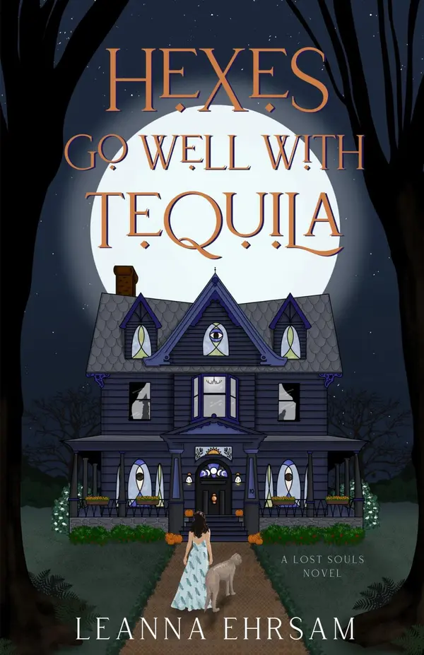 Hexes Go Well with Tequila by LeAnna Ehrsam cover