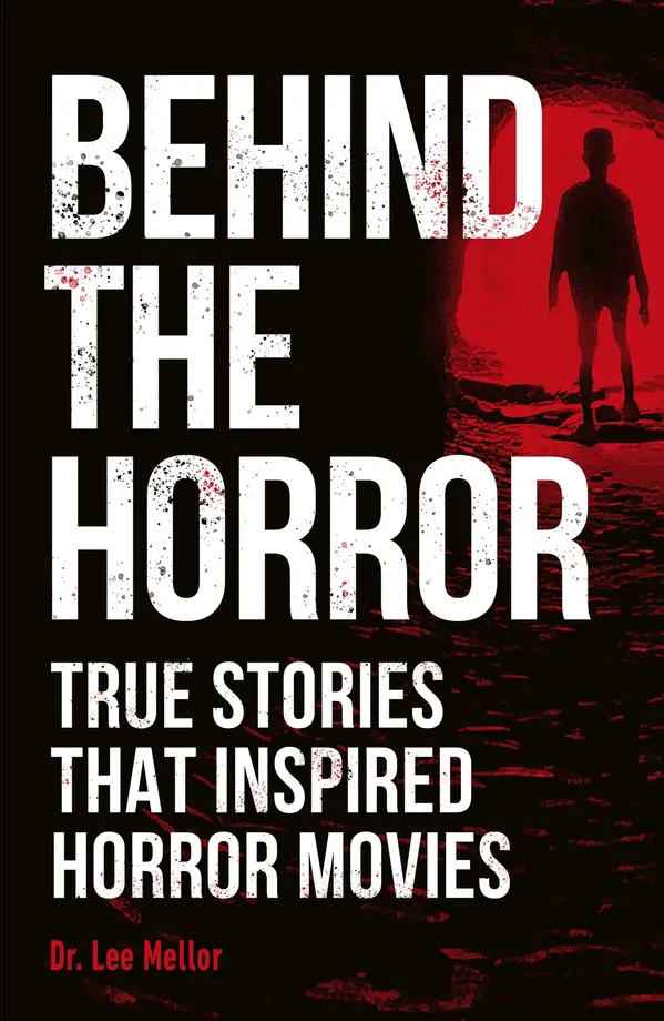 Behind the Horror by Dr. Lee Mellor cover
