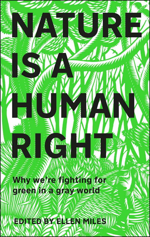 Nature Is A Human Right by Ellen Miles cover