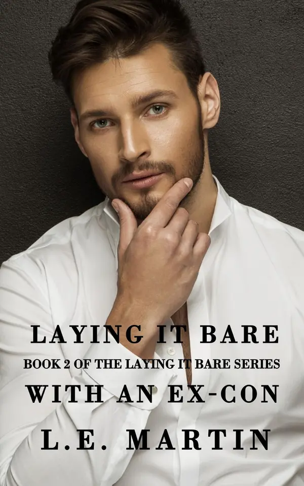 Laying it Bare with an Ex-Con (Laying it Bare Series Book 2) by L.E. Martin cover