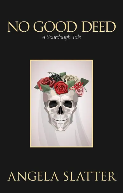 No Good Deed: A Sourdough Tale book cover