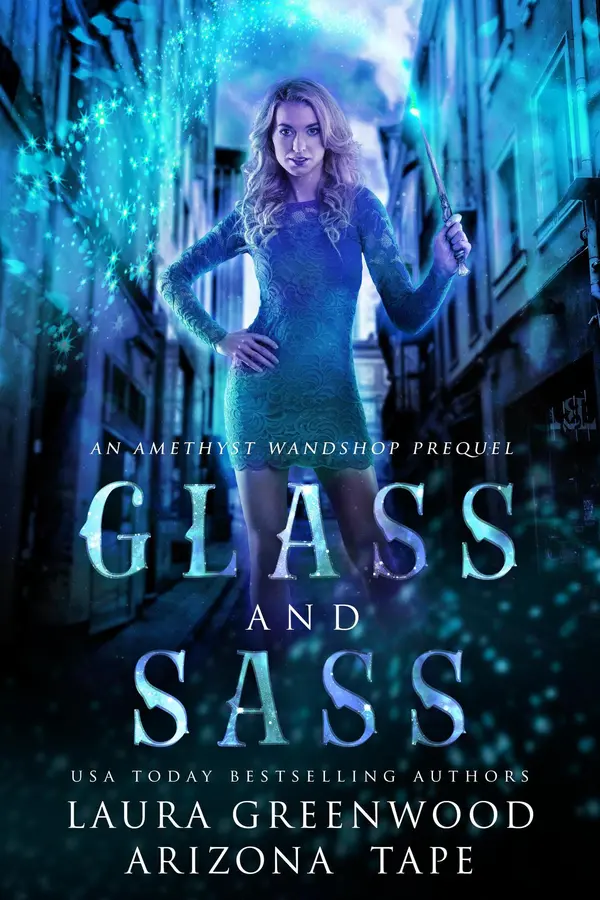 Glass and Sass by Laura Greenwood, Arizona Tape cover