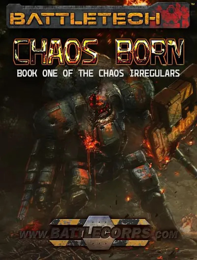 BattleTech: Chaos Born (The Chaos Irregulars, Book 1) book cover