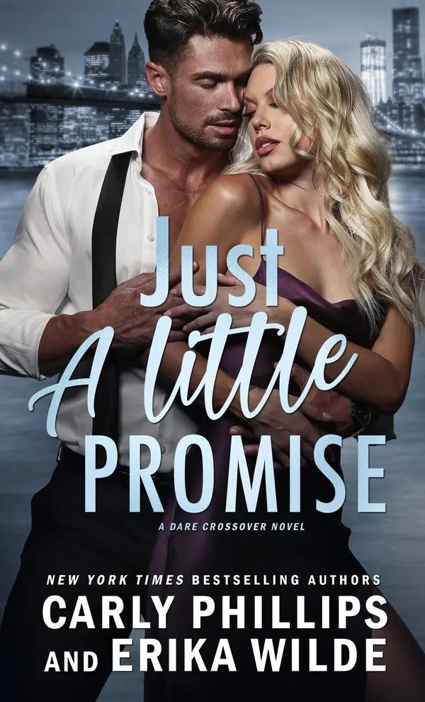 Just a Little Promise by Carly Phillips, Erika Wilde cover