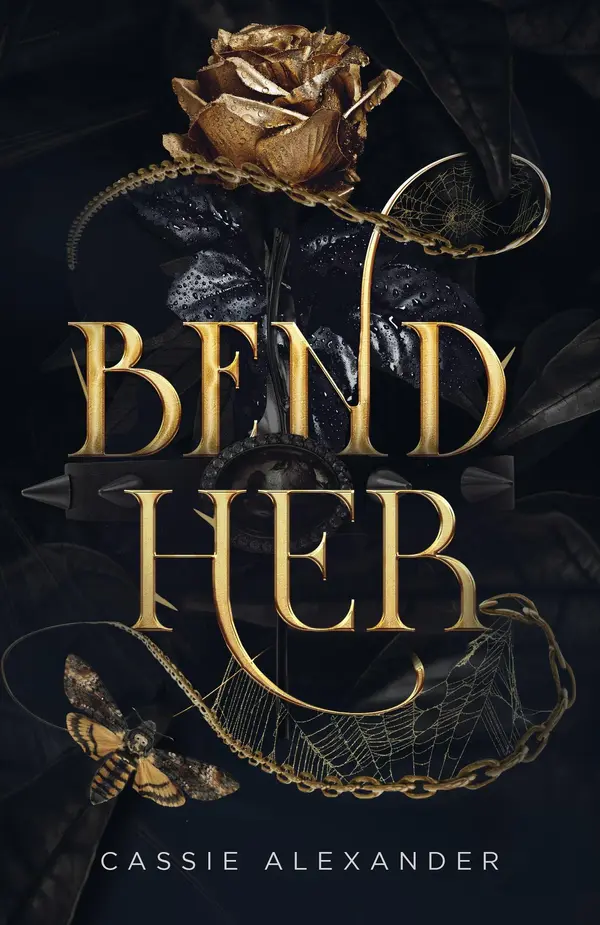 Bend Her: A Dark Beauty and the Beast Romance by Cassie Alexander cover