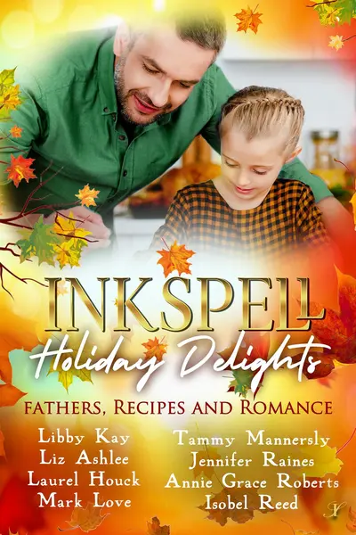 Inkspell Holiday Delights: Fathers, Recipes, and Romance book cover