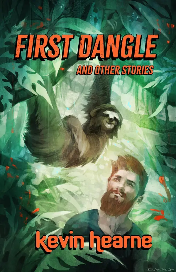 First Dangle and Other Stories by Kevin Hearne cover